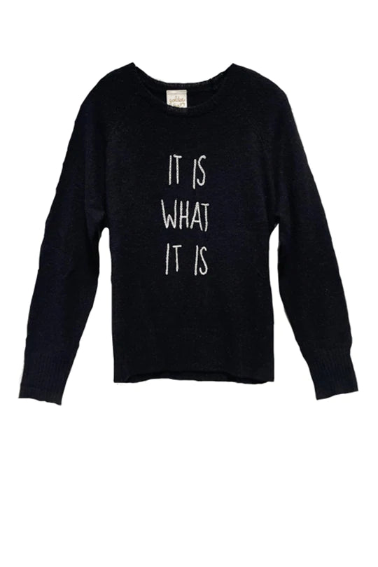 It Is What It Is Cashmere Sweater